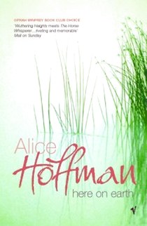 Alice, Hoffman Here on Earth 
