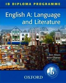 Allison, Brian, Rob;Chanen IB Diploma Course Companion: English Language and Literature 