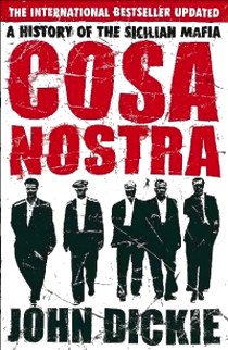 Dickie John Cosa Nostra: History of Sicilian Mafia 