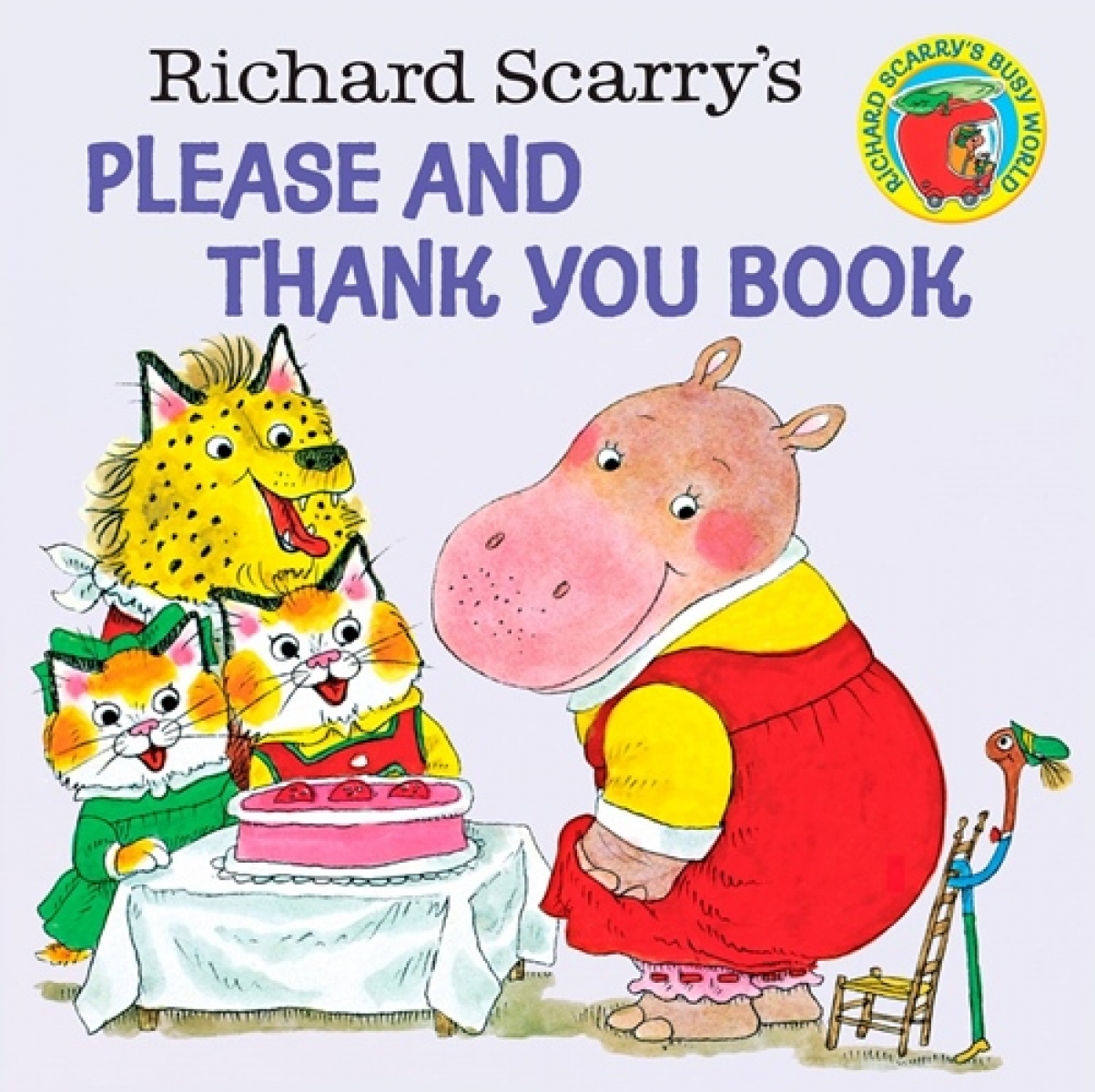 Scarry Richard Richard Scarry's Please and Thank You Book (PB) illustr. 
