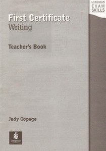 Judy Copage Longman Exam Skills FCE (First Certificate in English) Writing Teacher's Book 