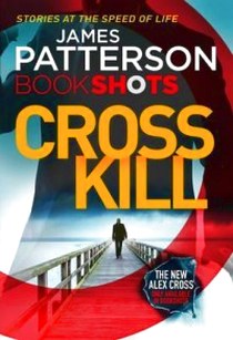 James, Patterson Cross Kill 