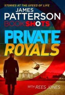James, Patterson Private Royals 