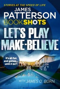 James, Patterson Lets Play Make-Believe 