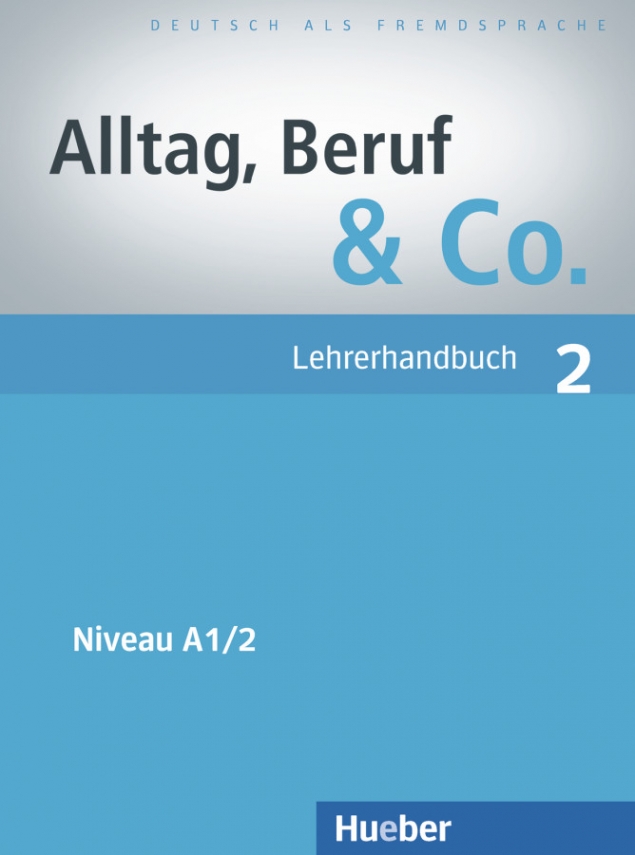 Norbert B. Alltag, Beruf & Co. 2. Lehrerhandbuch 