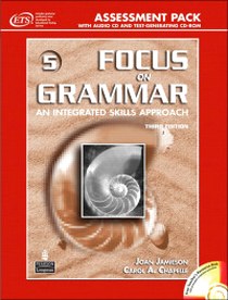Joan J., Carol A.C. Focus on Grammar - 3Ed Advanced Course for Reference and Practice Assess Pack 