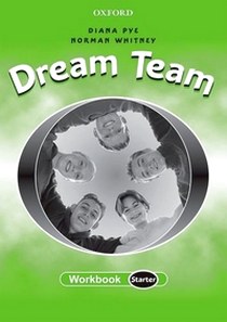 Norman Whitney Dream Team Starter. Workbook 