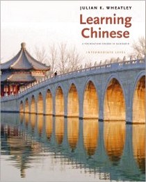 Wheatley J.K. Learning Chinese: Intermediate Level 