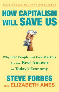 Steve, Forbes How Capitalism Will Save Us TPB  (Wall Street Journal bests.) 