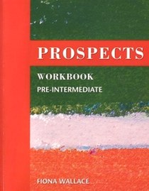 Wilson K. Prospects Pre-Intermediate Level Workbook 