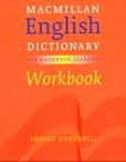 Underhill, Adrian Macmillan English Dictionary Advanced British English Workbook 