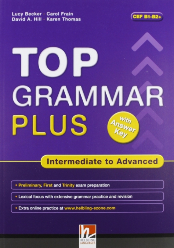 David A. Hill, Carol Frain Top Grammar Plus Intermediate (+ CD-ROM) 
