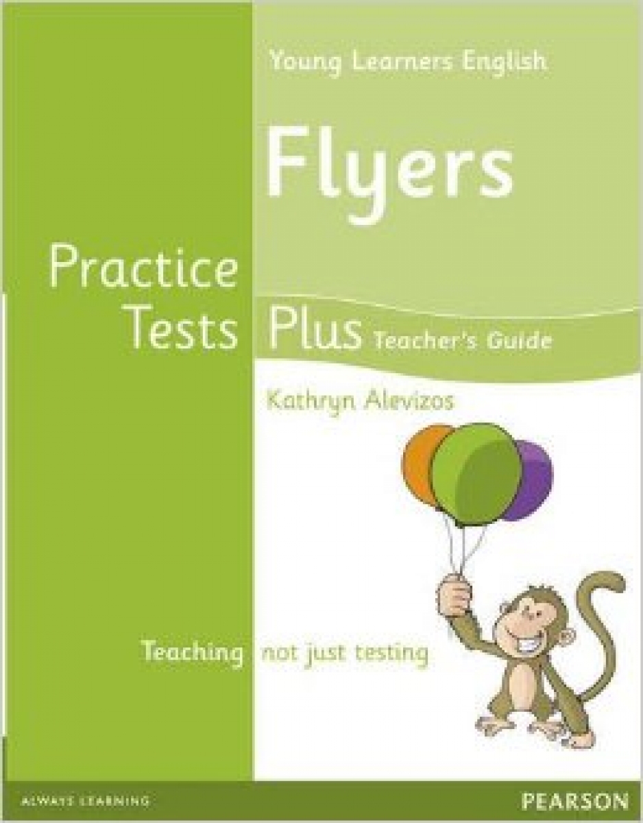 Kathryn Alevizos Young Learners English Practice Tests Plus Flyers Teacher's Book (with Multi-ROM) 