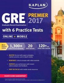 Kaplan GRE Premier 2017 With 6 Practice Tests 