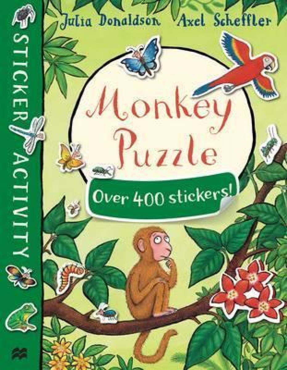 Donaldson, Axel, Julia; Scheffler Monkey Puzzle Sticker Book 