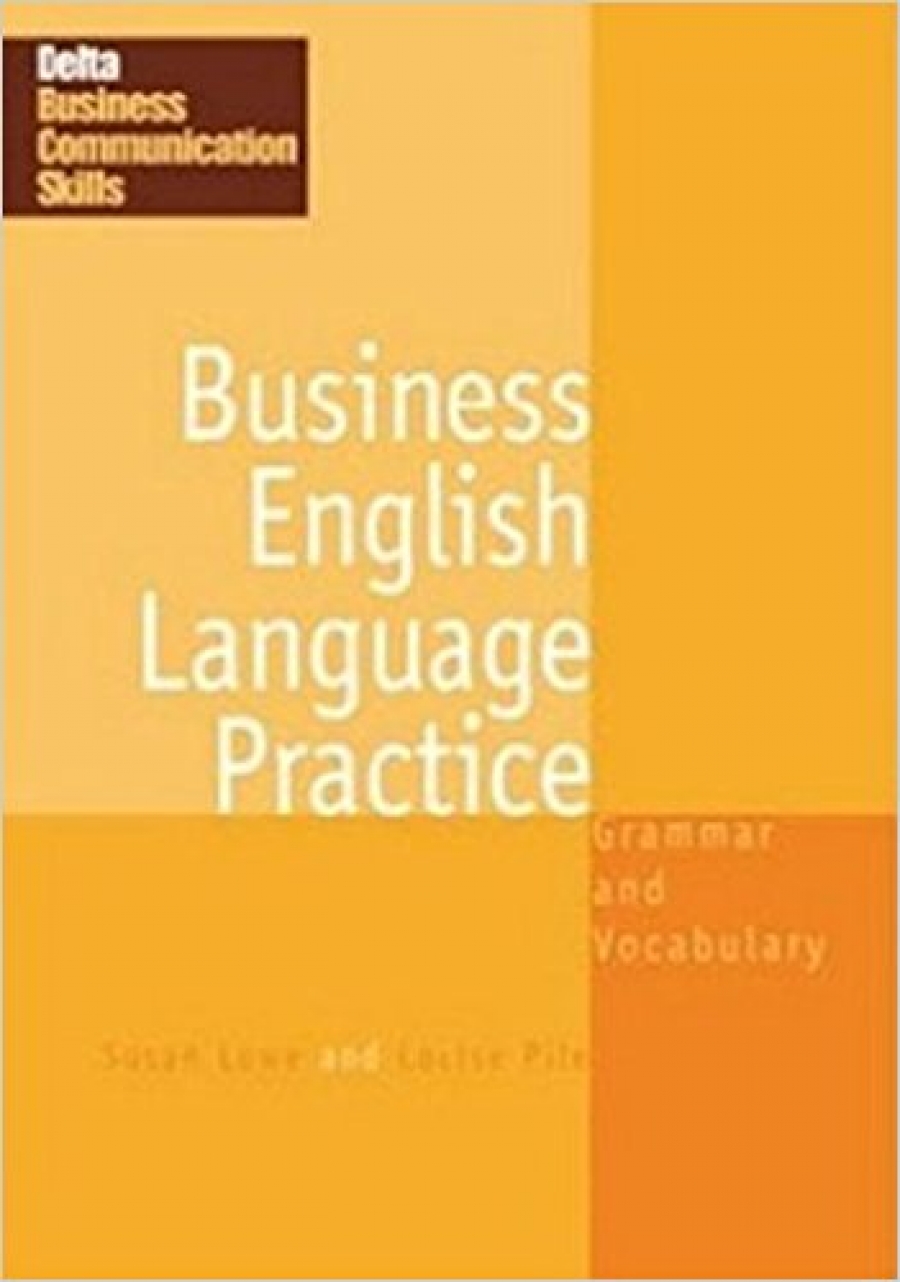 Lowe S. DELTA Busines Communication Series: BusinEssential Language Practice 
