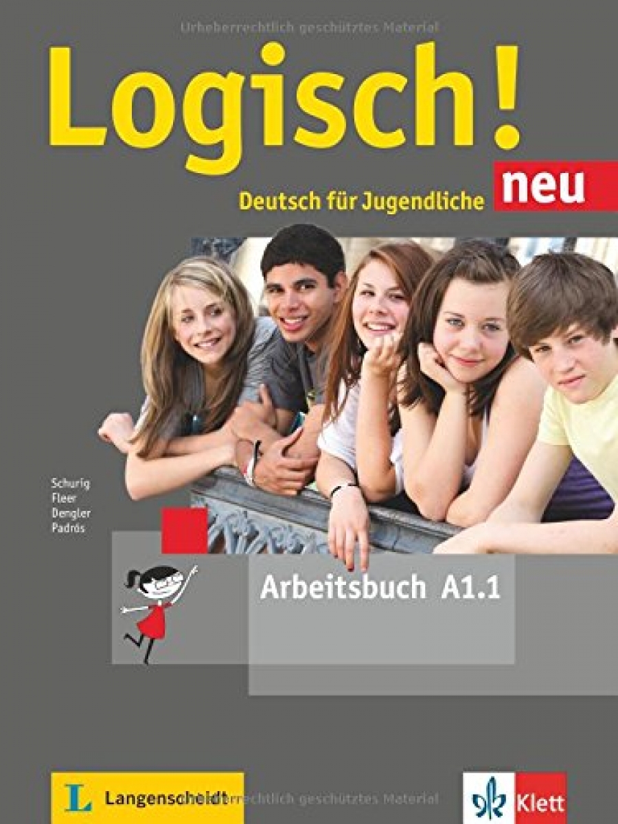 Schurig, c. et al Logisch! NEU A1.1 ArbeitStudent's Bookuch +Audios zum Download 