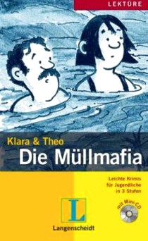Klara und Theo Die Müllmafia. Leichte Krimis für Jugendliche 