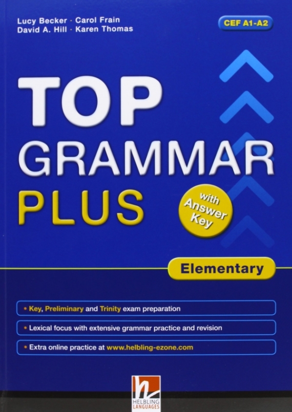 Thomas K., Hill D.A., Becker L., Frain C. Top Grammar Plus Elementary [with CD-ROM(x1)] 