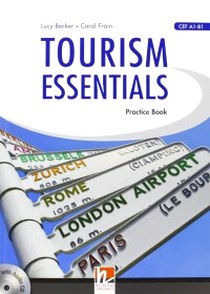 Lucy B., Carol F. Tourism Essentials: Practice Book (+ CD) 