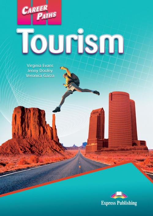 Virginia Evans, Jenny Dooley, Veronica Garza Career Paths: Tourism Student's Book 