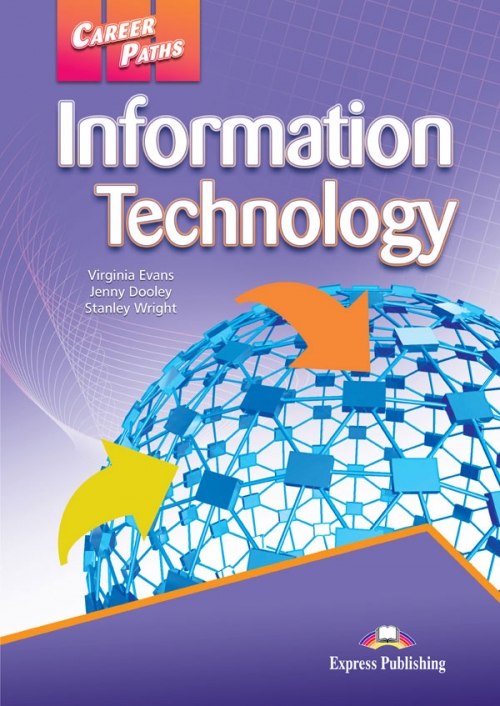 Virginia Evans, Jenny Dooley, Stanley Wright Career Paths: Information Technology Student's Book 