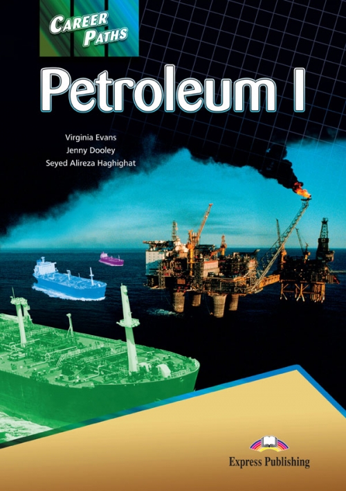 Virginia Evans, Jenny Dooley, Seyed Alireza Haghighat Career Paths: Petroleum 1. Student's Book 