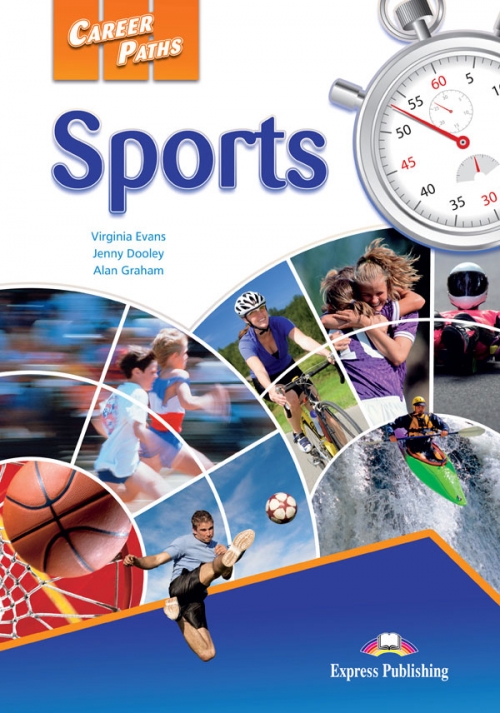 Virginia Evans, Jenny Dooley, Alan Graham Career Paths: Sports. Student's Book 