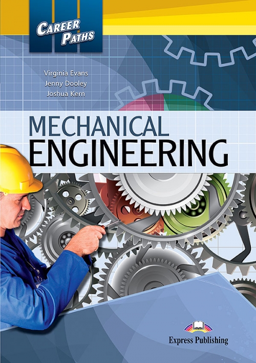 Virginia Evans, Jenny Dooley, Joshua Kern Career Paths: Mechanical engineering. Student's book.  