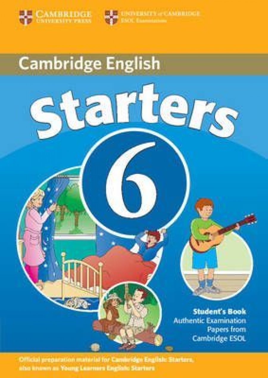 Cambridge Young Learners English Tests Starters 6 Student's Book 