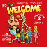 Elizabeth Gray.Virginia Evans. Welcome 2. Class Audio CD. (1 CD mp3). Beginner.  CD     