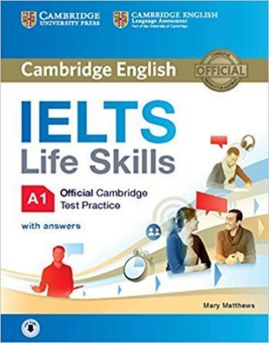 Matthews IELTS Life Skills Official Cambridge Test Practice A1 Student's Book with Answers 