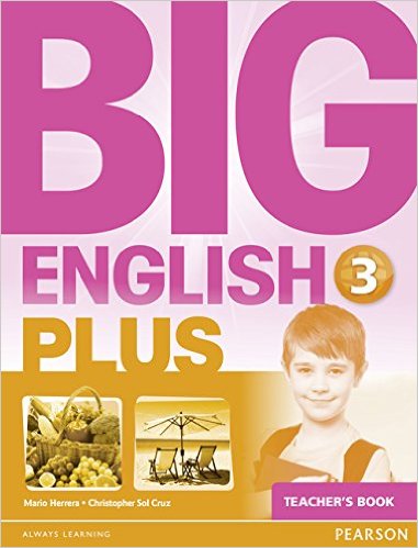 Mario Herrera, Christopher Sol Cruz Big English Plus 3. Teacher's Book. Spiral-bound 