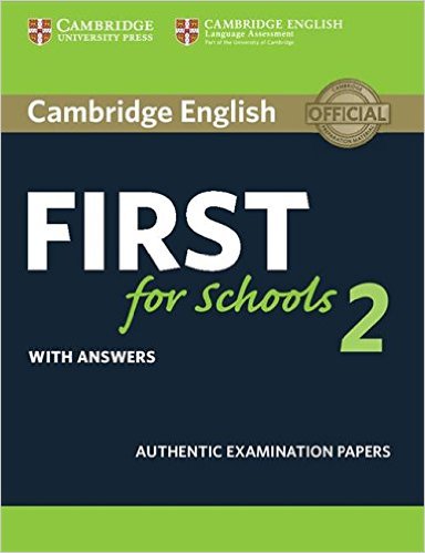 Cambridge English First for Schools 2. Student's Book with answers 