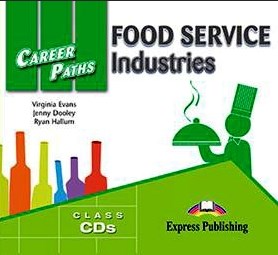 Virginia Evans, Jenny Dooley, Ryan Hallum Career Paths: Food service industries (Esp) Audio Cds (Set Of 2).  CD (2 .) 
