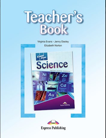Evans V., Dooley J., Norton Elizabeth Career Paths: Science. Teacher's book.    
