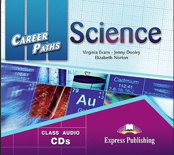 Virginia Evans, Jenny Dooley, Elizabeth Norton Career Paths: Science (Esp). Audio CDs (set of 2).  CD      (2 ). 