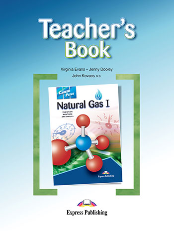 Virginia Evans, Jenny Dooley, M.s., John Kovacs Natural Gas 1 (Esp). Teacher's Book.    