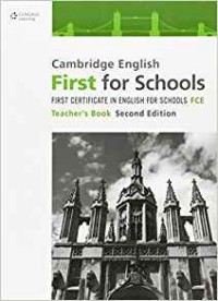 Cambridge English First for Schools. Teacher's Book 