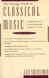 Jan, Swafford The Vintage Guide to Classical Music 