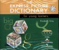 Elizabeth Gray The Express Picture Dictionary for young learners: Class CD(3) 