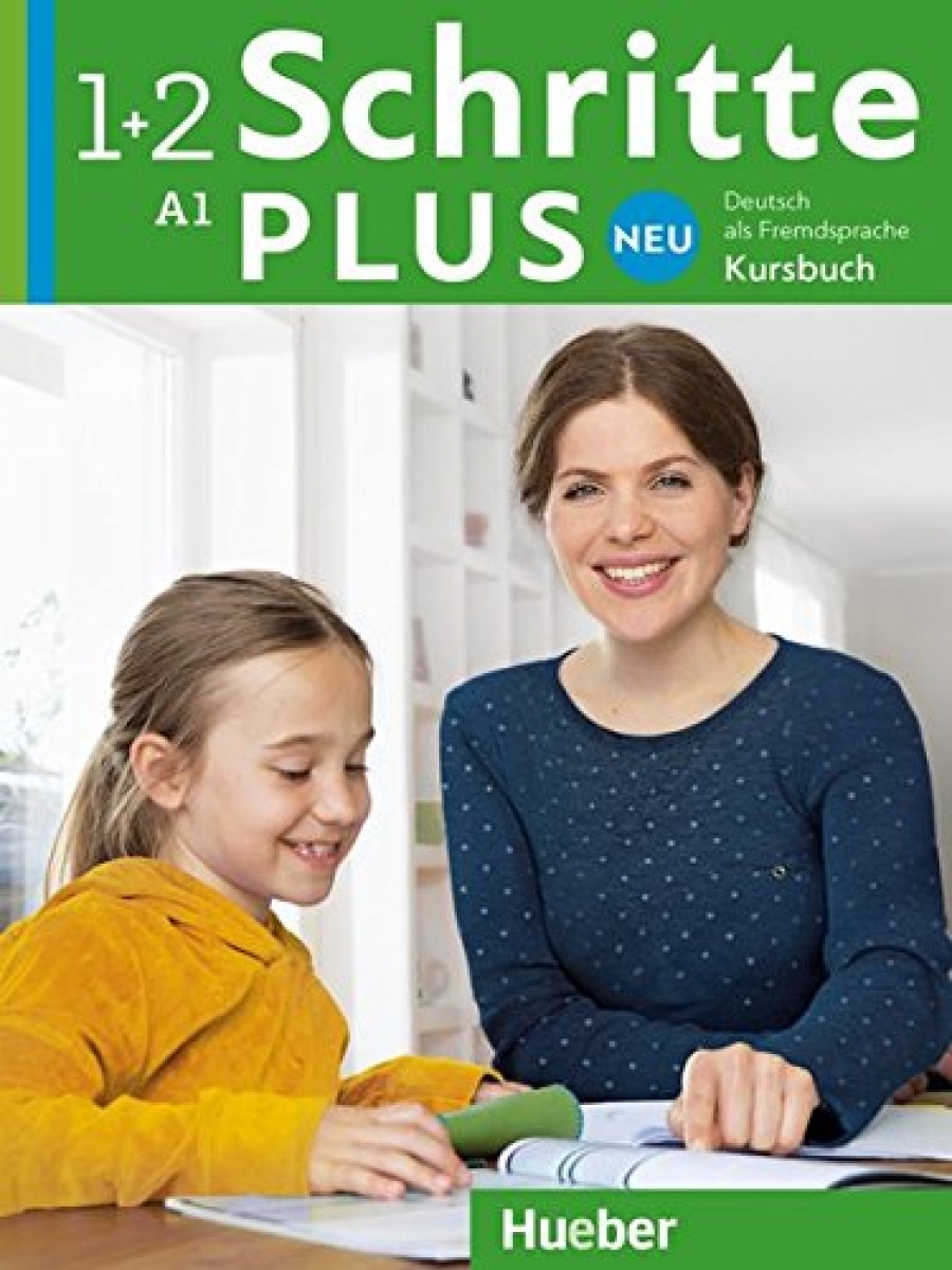 Schritte plus Neu 1+2. Deutsch als Zweitsprache für Alltag und Beruf. Kursbuch 
