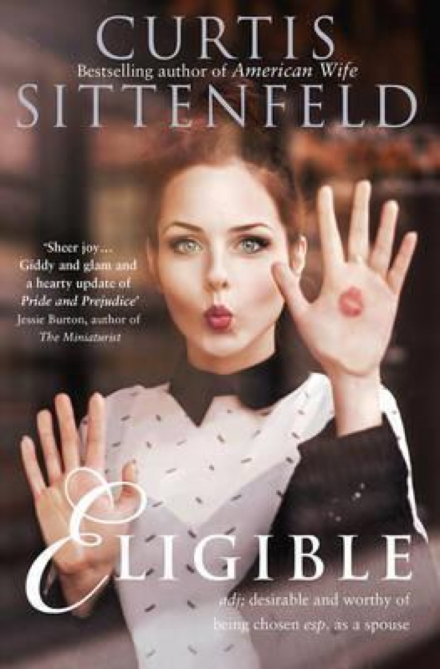 Sittenfeld Curtis Eligible 