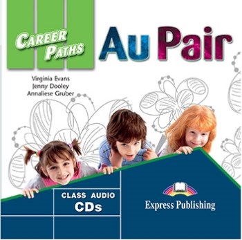 Virginia Evans, Jenny Dooley, Annaliese Gruber Au pair (esp). Audio cds (set of 2).  CD (2 .) 