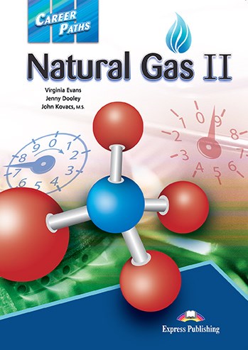 Virginia Evans, Jenny Dooley, M.s., John Kovacs Career Paths: Natural gas 2 (esp). Teacher's Guide.    