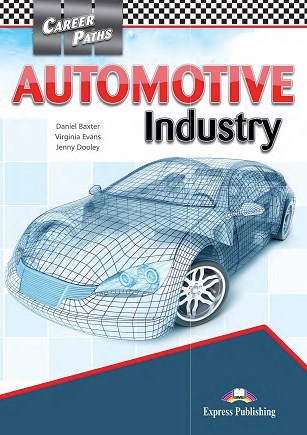 Virginia Evans, Jenny Dooley, Daniel Baxter Automotive industry (esp). Teacher's Guide.    