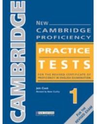 New Cambridge Proficiency Practice. Tests 1 