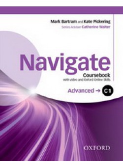 Navigate: C1 Advanced: Coursebook, e-Book and Oxford Online Skills: Your Direct Route to English Success 