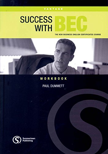 Dummett P. Success with BEC. The New Business English Certificates. Vantage. Workbook 