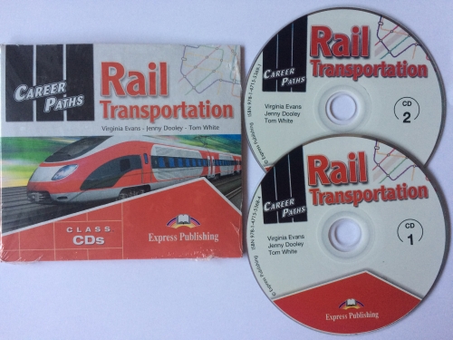 Virginia Evans, Jenny Dooley, Tom White - Career Paths: Rail transportation. Аудио диск к учебнику . 